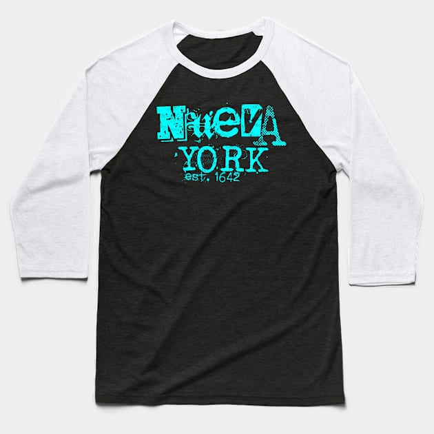 Nueva York 1642 15.0 Baseball T-Shirt by 2 souls